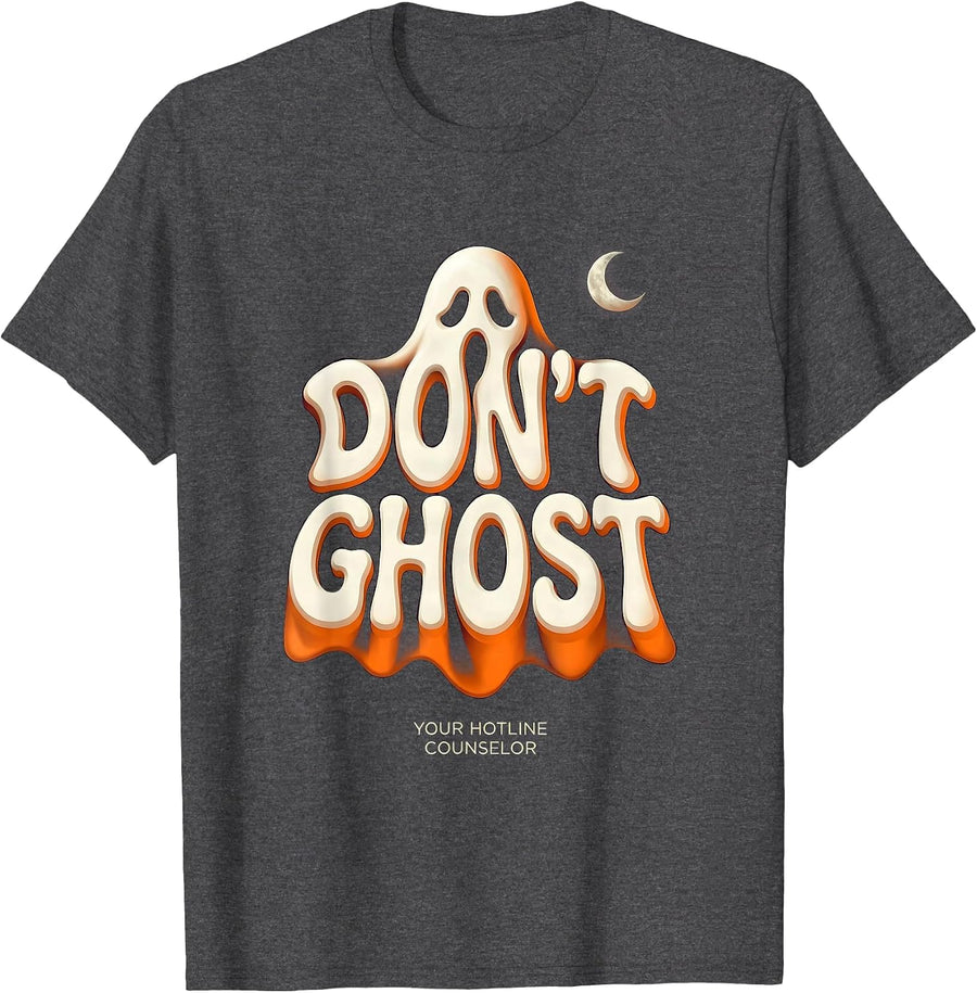 Men's Don't Ghost Your Hotline Counselor Funny Mental Health T-Shirt - Dark Heather Grey