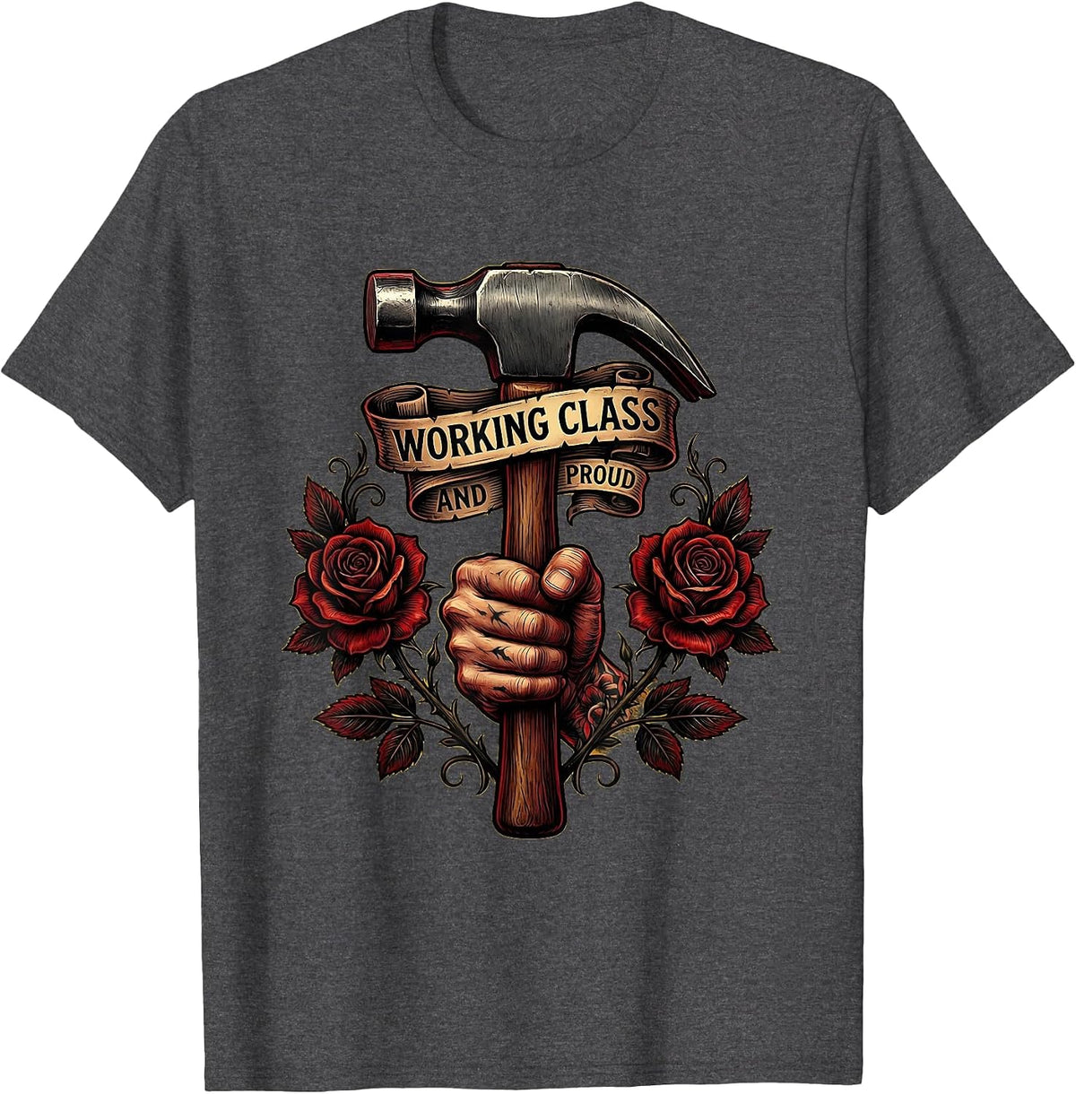 Working Class and Proud Labor Day Design T-Shirt - Dark Heather Grey