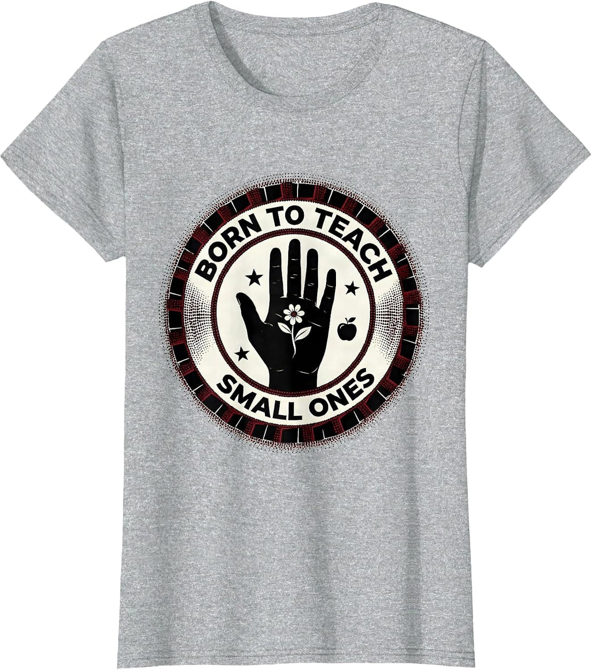 Women's Born to Teach Small Ones Preschool Teacher Design T-Shirt - Heather Grey