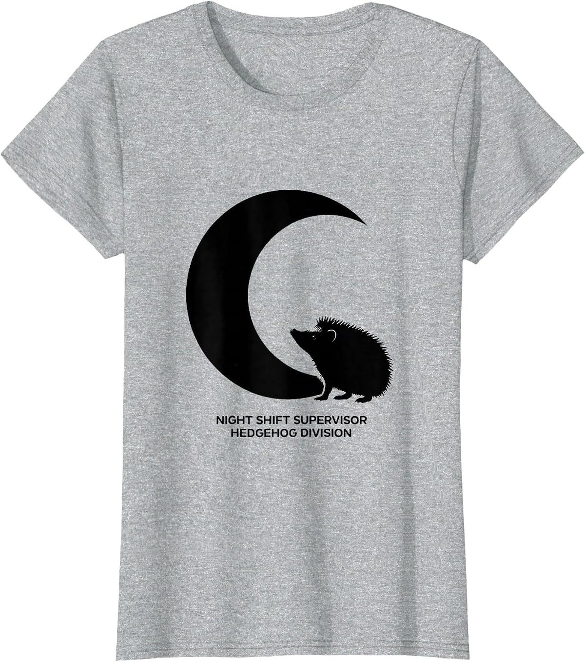Night Shift Supervisor, Hedgehog Division Funny Hedgehog T-Shirt - Heather Grey
