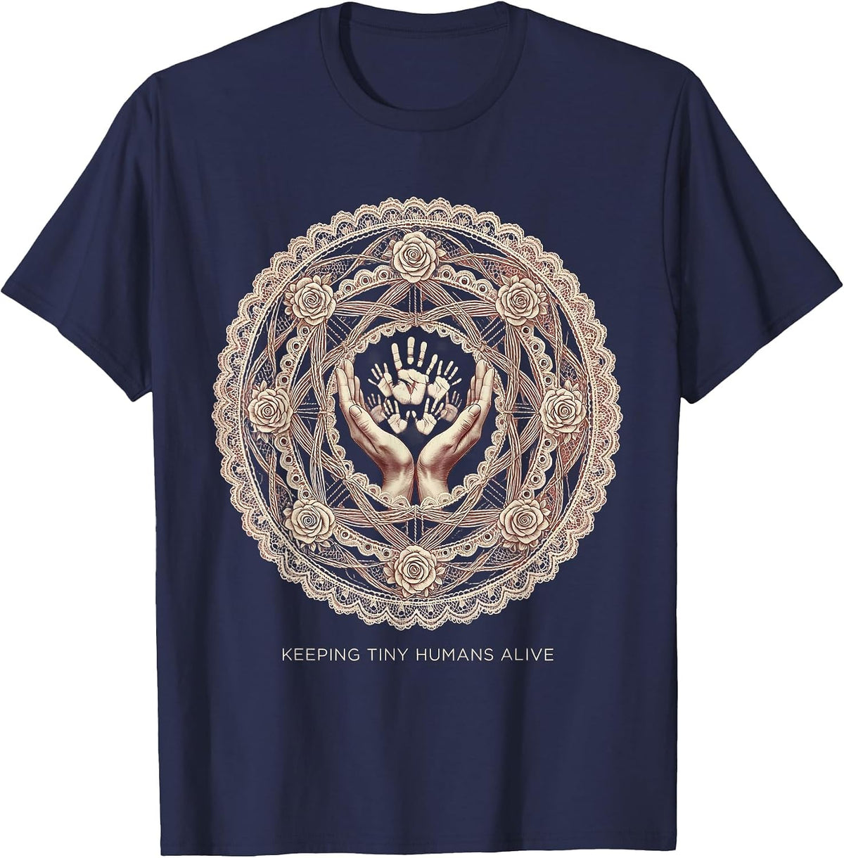 Keeping Tiny Humans Alive Daycare Teacher Design T-Shirt - Navy Blue