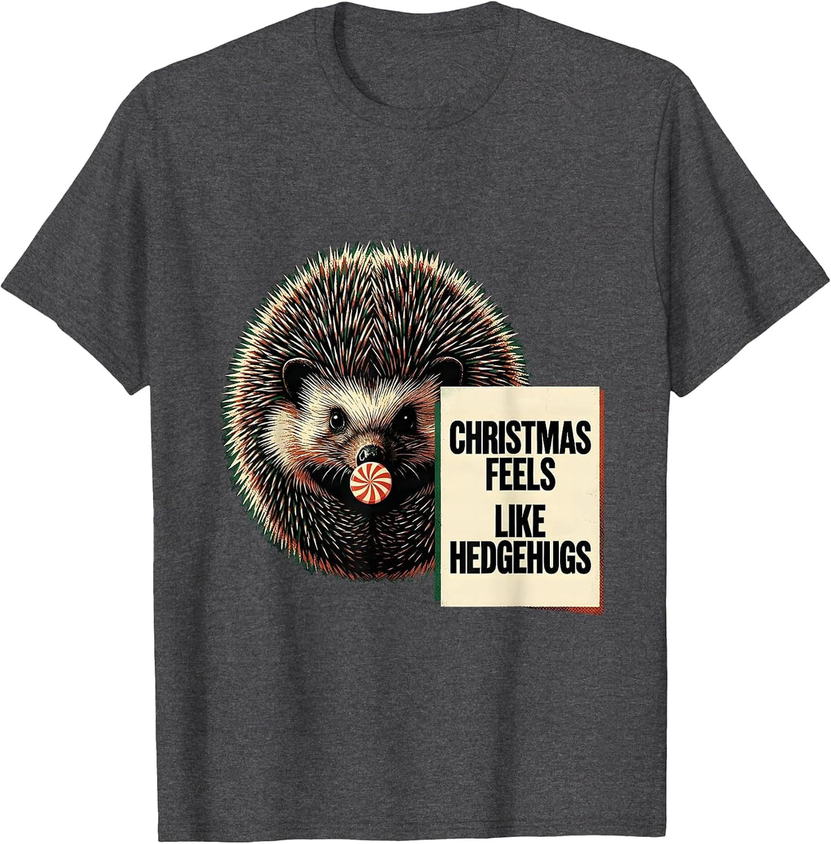 Christmas Feels Like Hedgehugs Cute Hedgehog Animal Lover T-Shirt - Dark Heather Grey