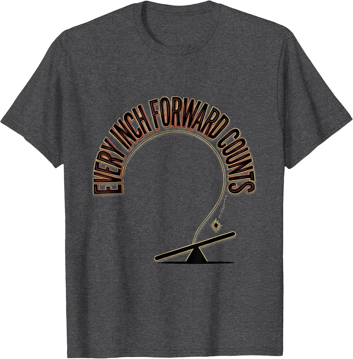 Every Inch Forward Counts Occupational Therapy Physical T-Shirt - Dark Heather Grey