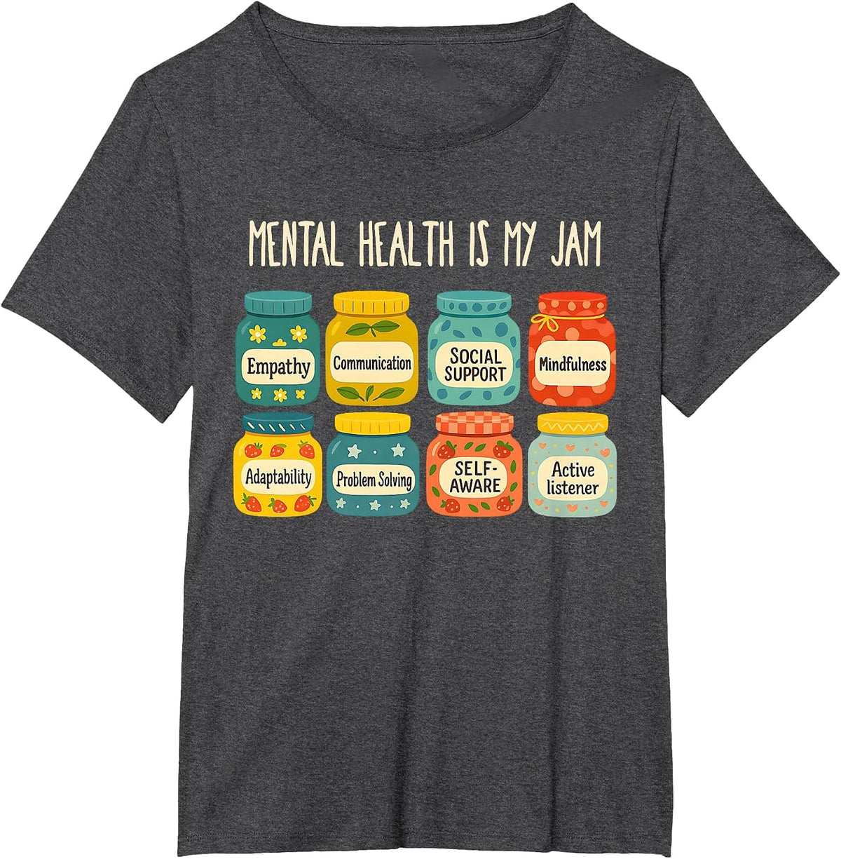 Mental Health is My Jam T-Shirt - Dark Heather Grey