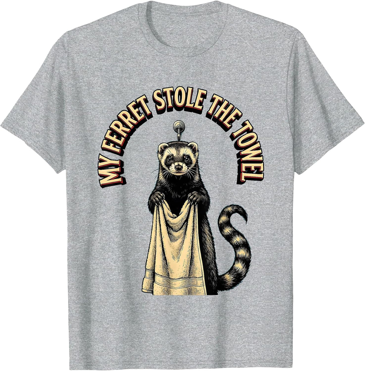 Men's My Ferret Stole The Towel Funny Ferret Lover Gift Ferret T-Shirt - Heather Grey