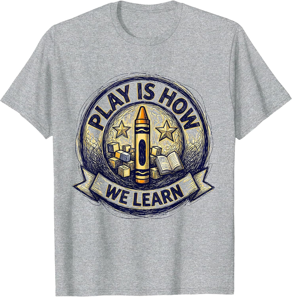 Men's Play Is How We Learn PreK Teacher Design T-Shirt - Heather Grey