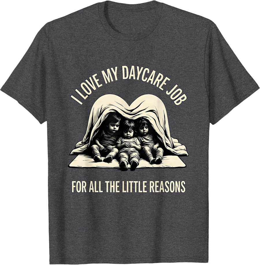 Men's I Love My Daycare Job For All The Little Reasons Funny T-Shirt - Dark Heather Grey
