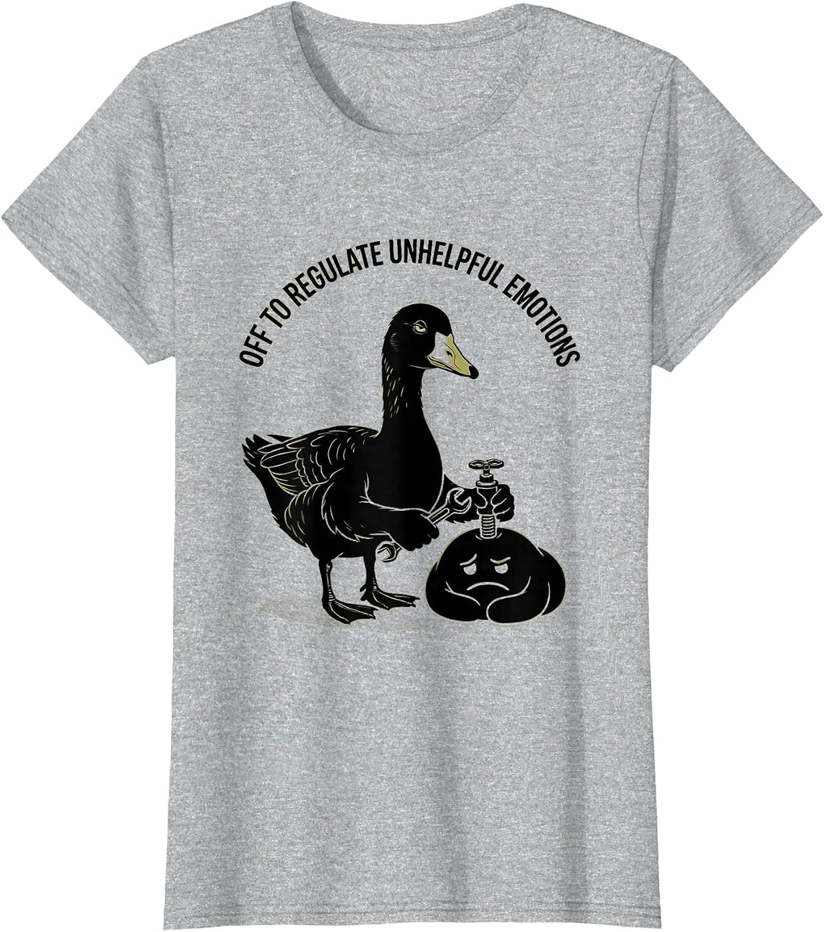 Women's Off to Regulate Unhelpful Emotions Funny Goose Mental Health T-Shirt - Heather Grey