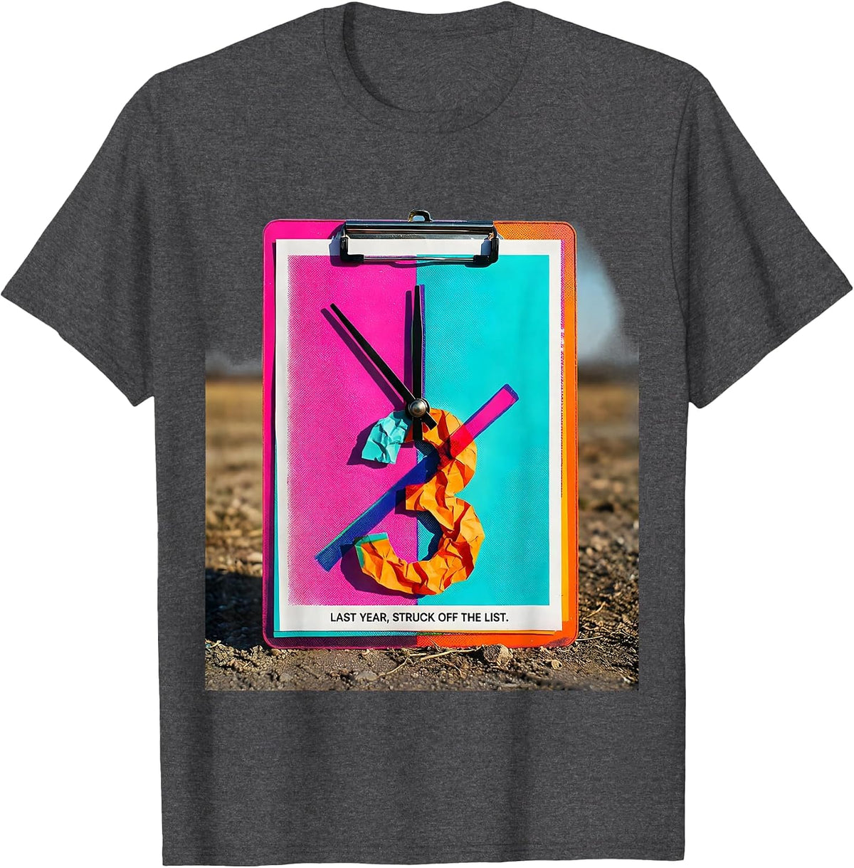 Last Year, Struck Off The List Whimsical New Year Eve Party T-Shirt - Dark Heather Grey