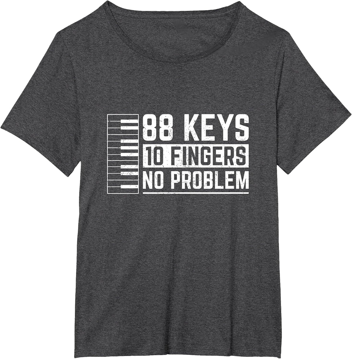 88 Keys 10 Fingers No Problem | Piano Player Pianist T-Shirt - Dark Heather Grey