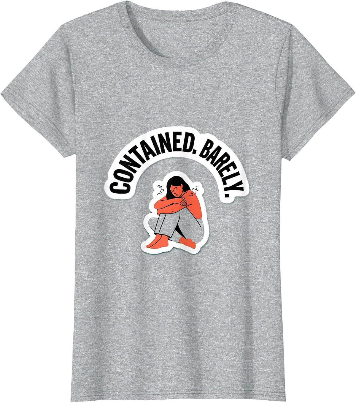 Women's Contained Barely Funny Mental Health Counselor Therapist T-Shirt - Heather Grey