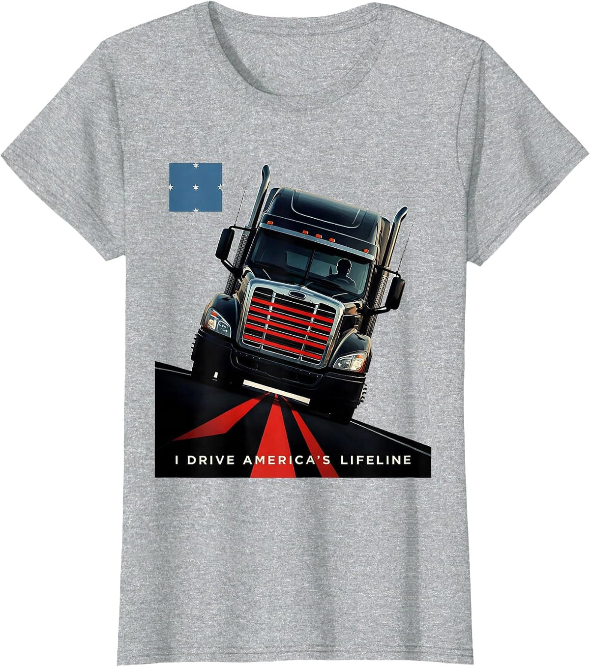 I Drive America's Lifeline Patriotic Semi Truck Driver T-Shirt - Heather Grey