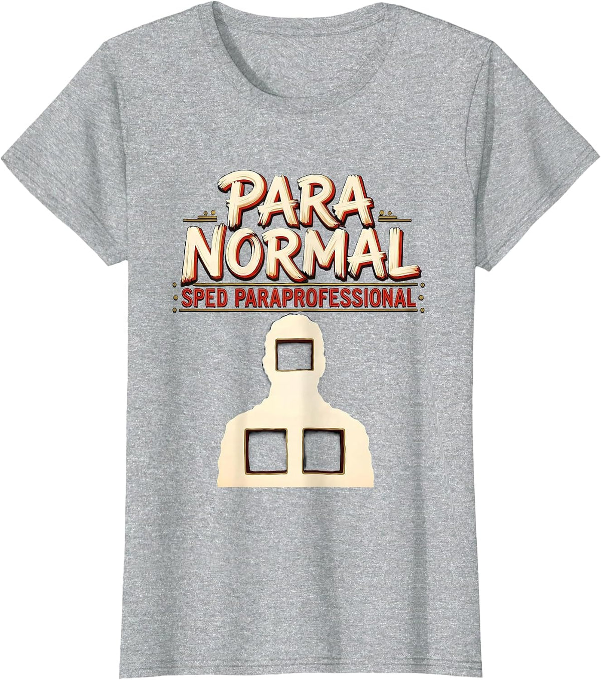 Para Normal SPED Paraprofessional Ghost Teacher Aide T-Shirt - Heather Grey
