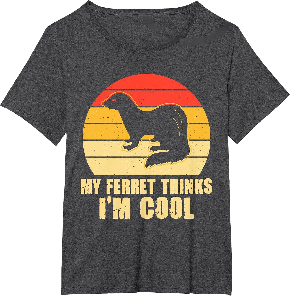 My Ferret Thinks Im Cool T-Shirt - Dark Heather Grey