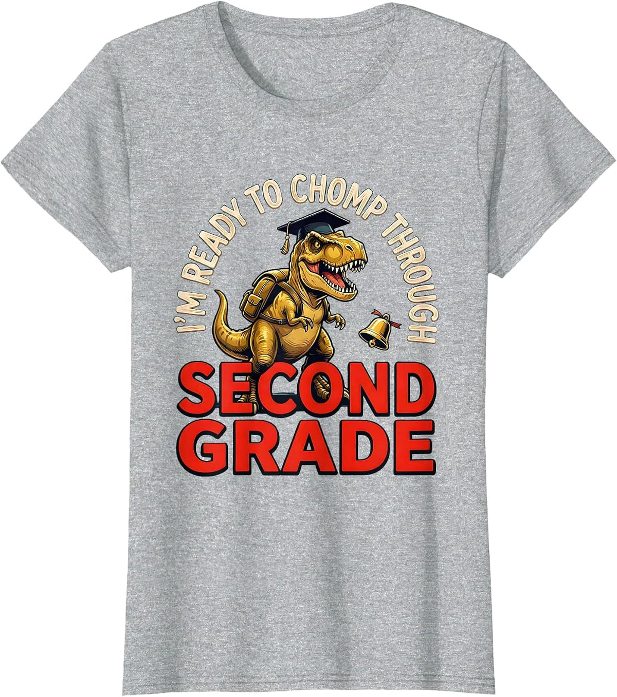 I'm Ready To Chomp Through Second Grade Funny Dinosaur T-Shirt - Heather Grey