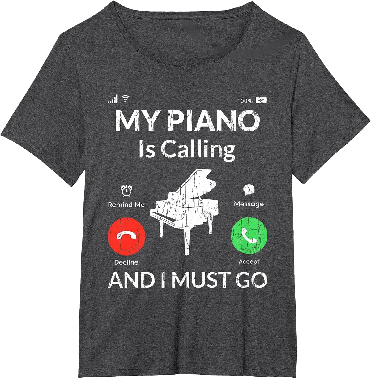 My Piano is Calling Funny Music Player Musician Graphic T-Shirt - Dark Heather Grey