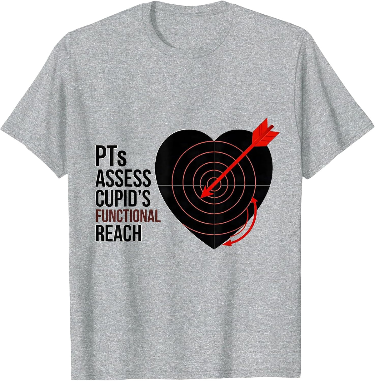 Men's PTs Assess Cupid's Functional Reach Funny Physical Therapist T-Shirt - Heather Grey