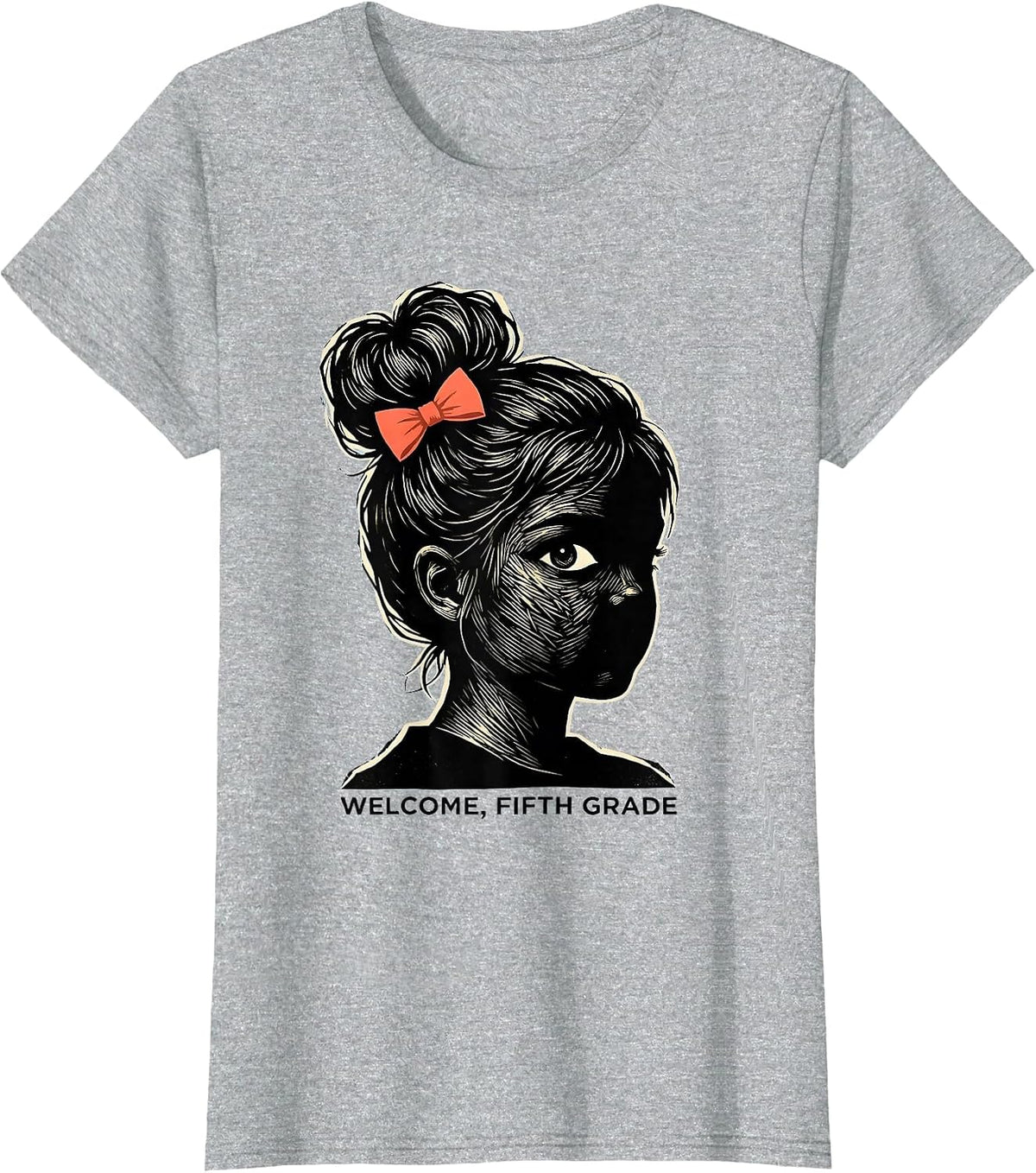 Welcome, Fifth Grade Cute Messy Bun First Day School Girl T-Shirt - Heather Grey