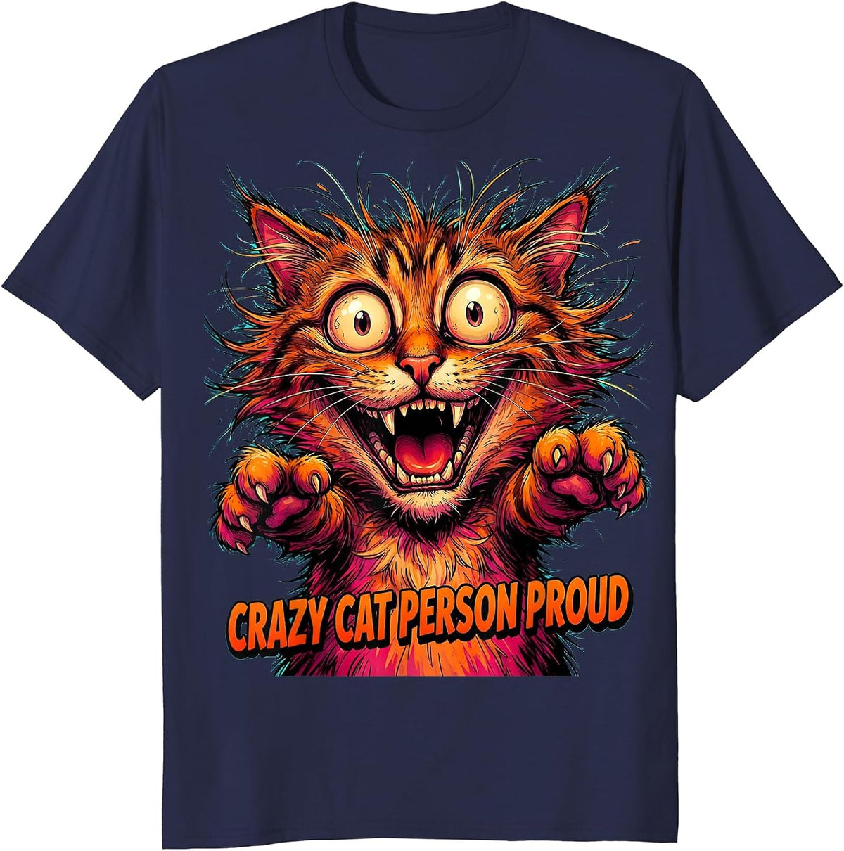 Crazy Cat Person Proud Feline Lover Design T-Shirt - Navy Blue
