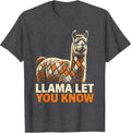 Men's Llama Let You Know Funny Alpaca Lover Animal Humor Novelty T-Shirt - Dark Heather Grey