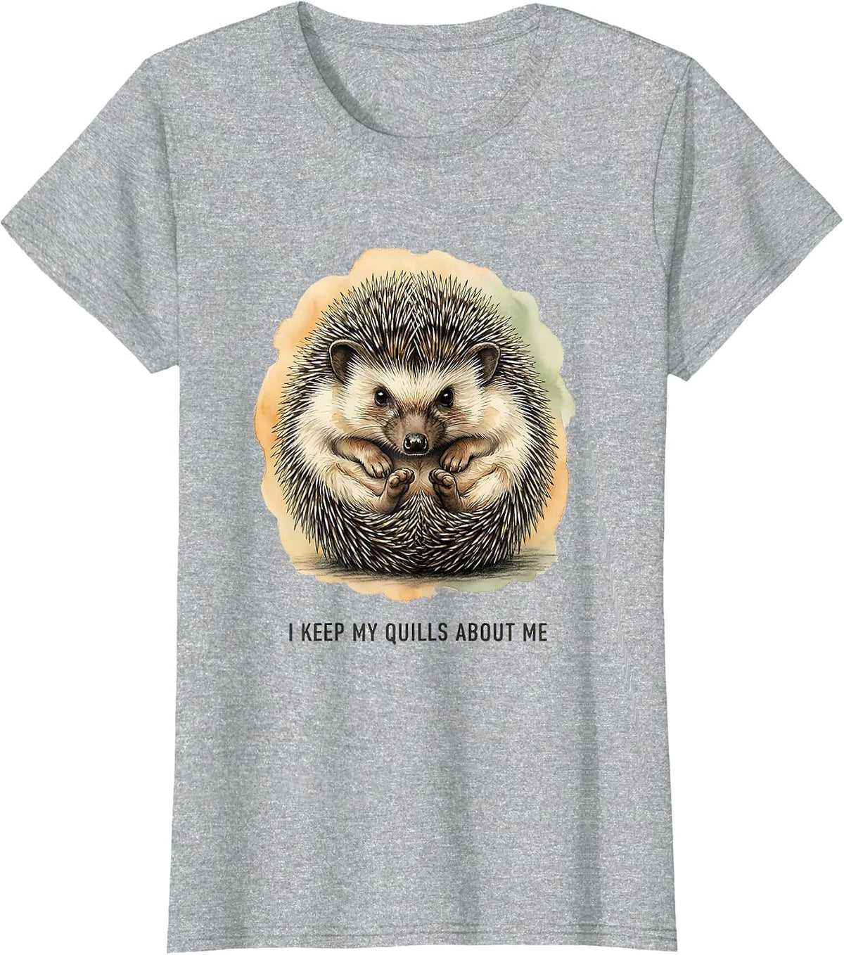 Women's I Keep My Quills About Me Cute Hedgehog Lover Funny Animal T-Shirt - Heather Grey