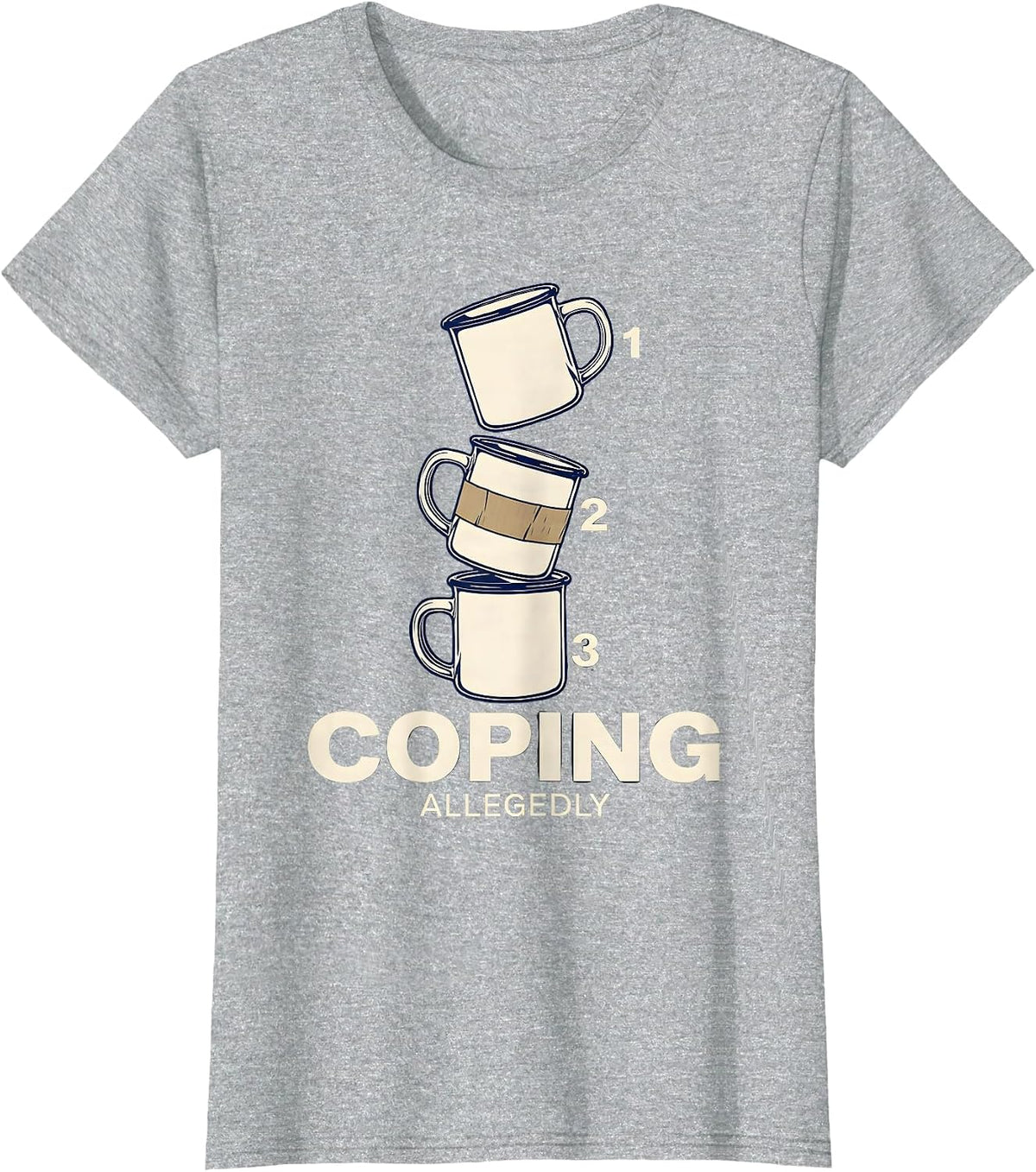 Women's Coping, Allegedly Funny Mental Health Counselor Therapist T-Shirt - Heather Grey