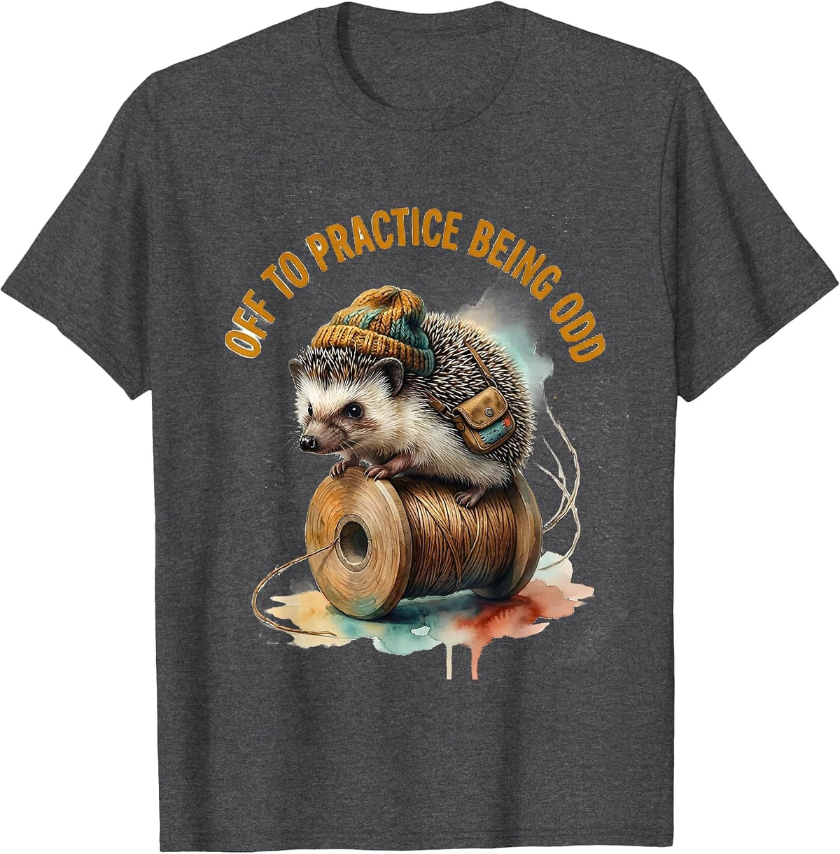Men's Off To Practice Being Odd Whimsical Hedgehog Meme Humor T-Shirt - Dark Heather Grey