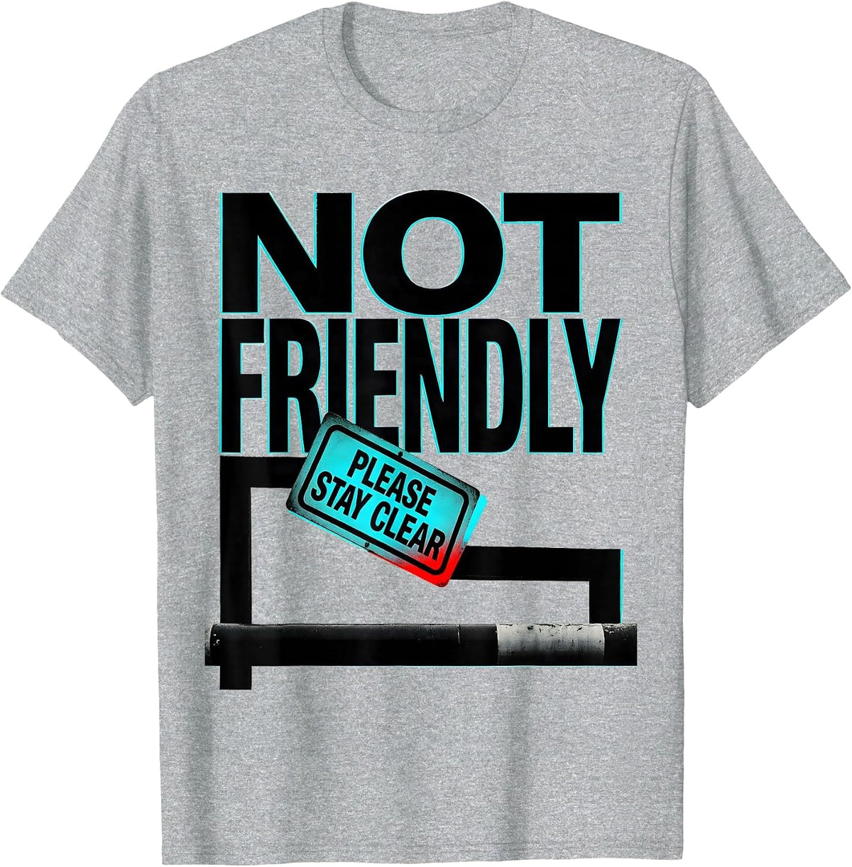 Men's Not Friendly Please Stay Clear Sarcastic Introvert Humor T-Shirt - Heather Grey