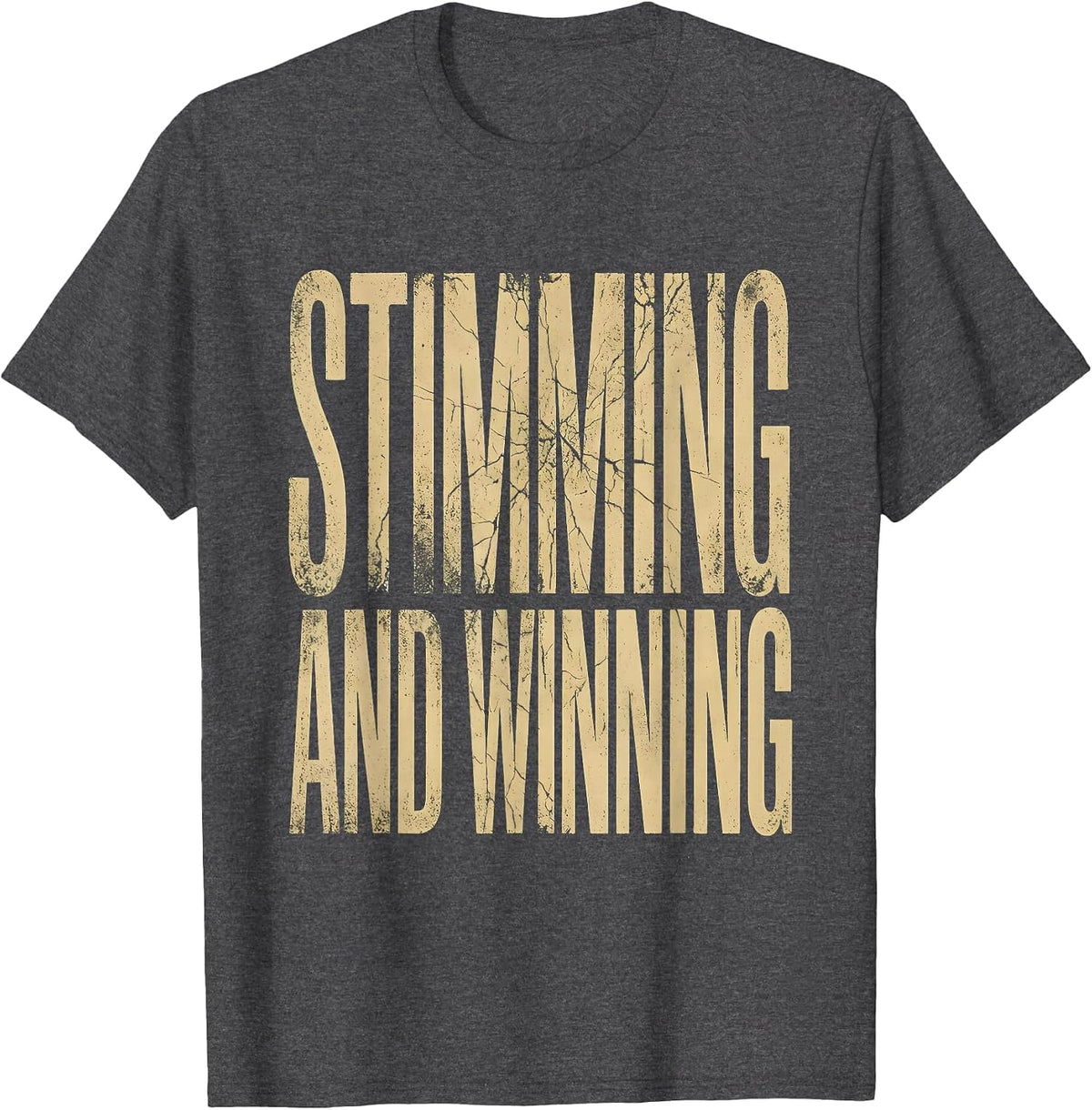 Rizz Em With The Tism Stimming and Winning T-Shirt - Dark Heather Grey