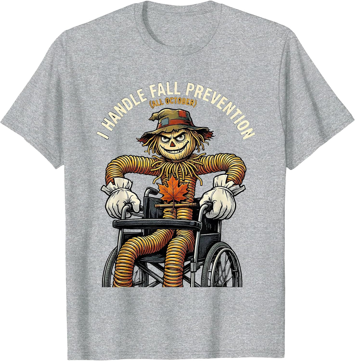 Men's I Handle Fall Prevention All October Funny Nurse Physical T-Shirt - Heather Grey