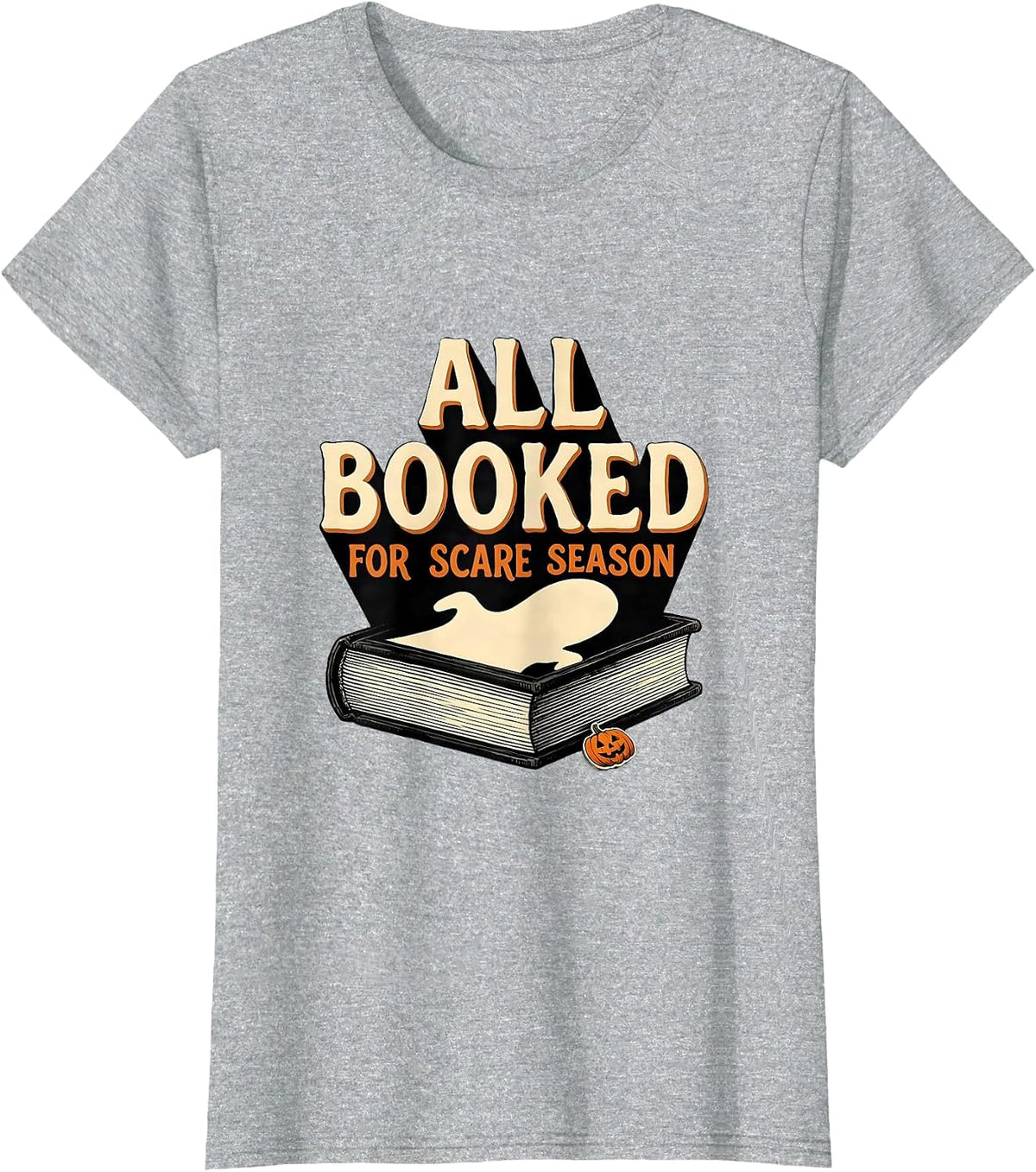 Women's All Booked For Scare Season Cute Ghost Bookworm Halloween T-Shirt - Heather Grey