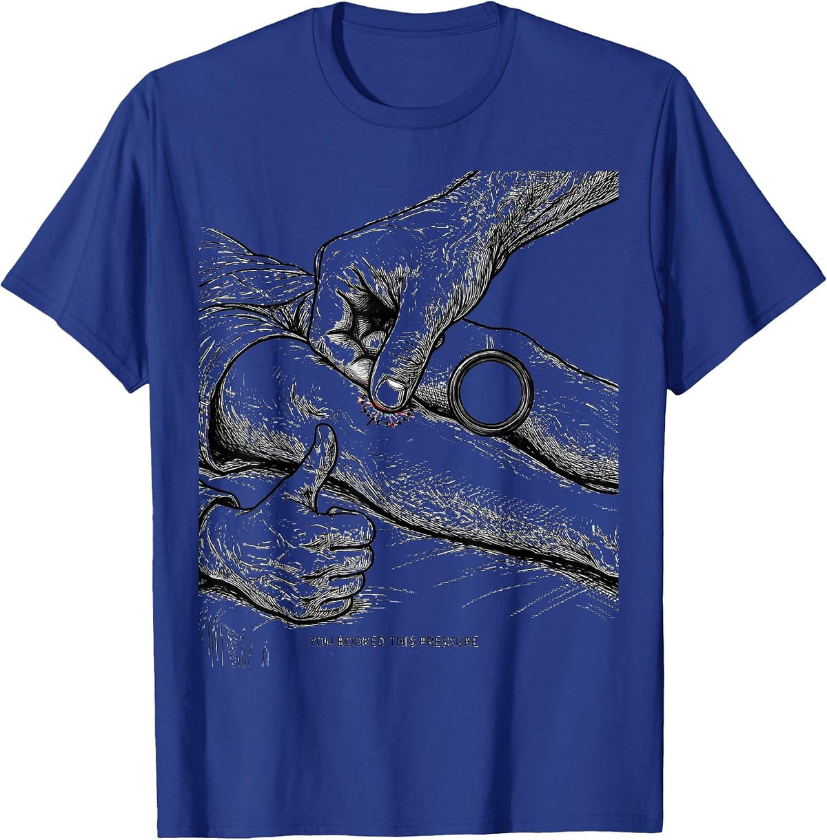 You Booked This Pressure Funny Massage Therapist LMT Gift T-Shirt - Royal Blue