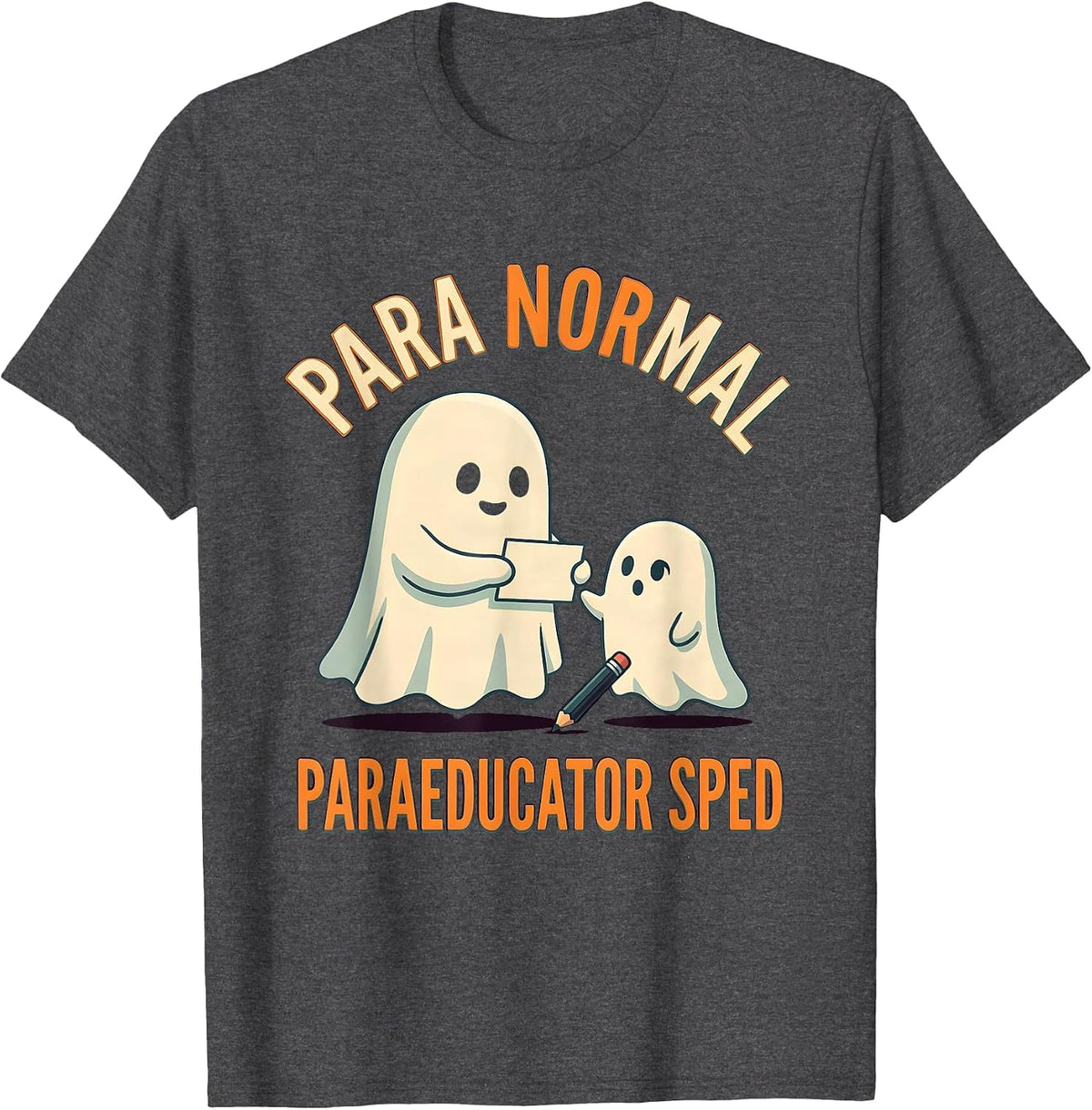 Men's Para Normal SPED Paraeducator Ghost Halloween Teacher Aide T-Shirt - Dark Heather Grey