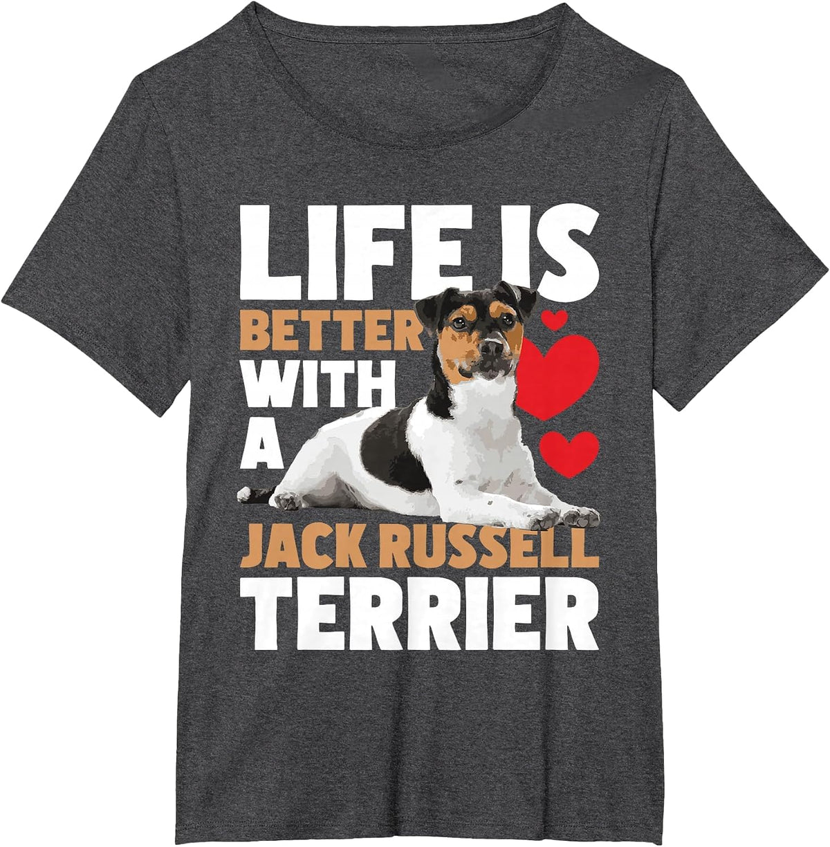 Life is Better with A Jack Russell Terrier - Dog Lover T-Shirt - Dark Heather Grey