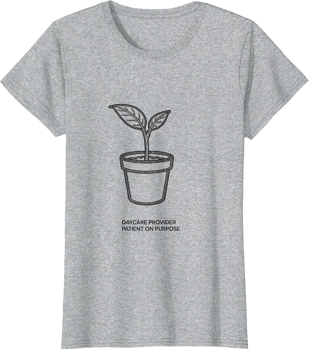 Women's Daycare Provider Patient On Purpose Line Art Childcare Staff T-Shirt - Heather Grey