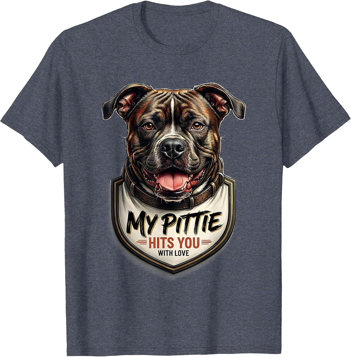 My Pittie Hits You With Love Funny Pit Bull Dog Lover Gift T-Shirt - Heather Blue