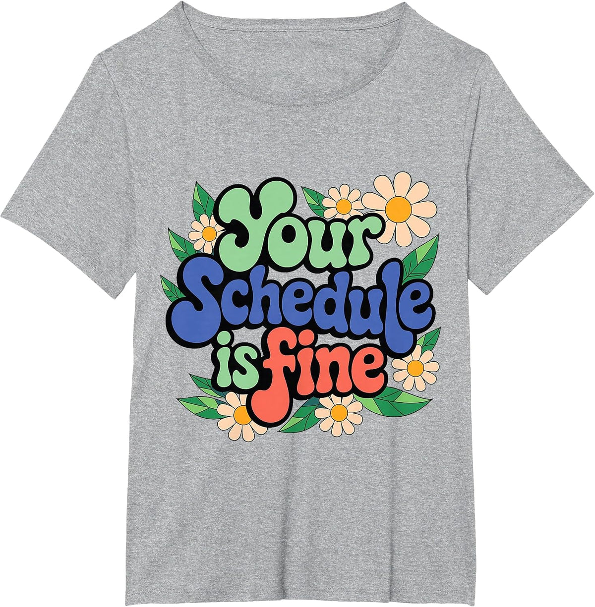 Groovy Your Schedule is Fine Funny School Counselor T-Shirt - Heather Grey