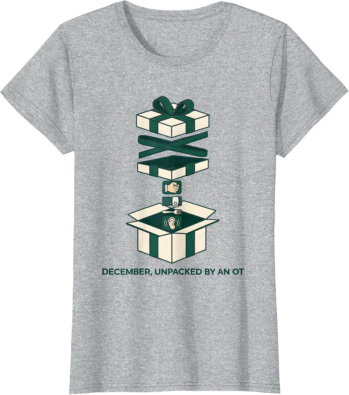 Women's December, Unpacked By An OT Occupational Therapist Holiday T-Shirt - Heather Grey