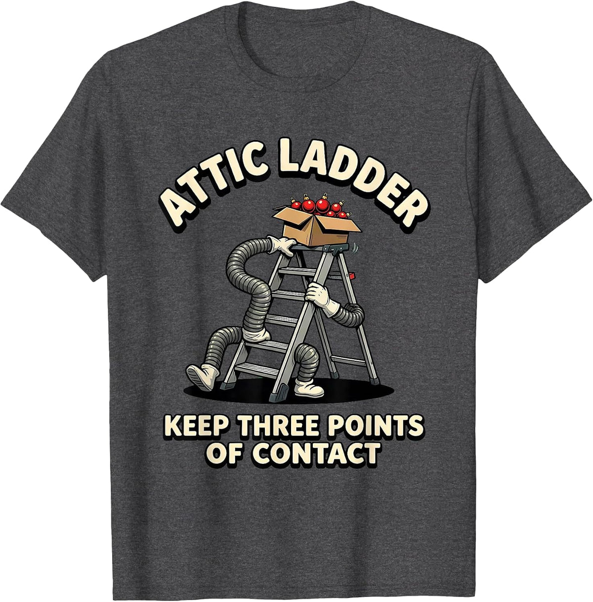 Men's Attic Ladder Keep Three Points of Contact Funny Physical T-Shirt - Dark Heather Grey