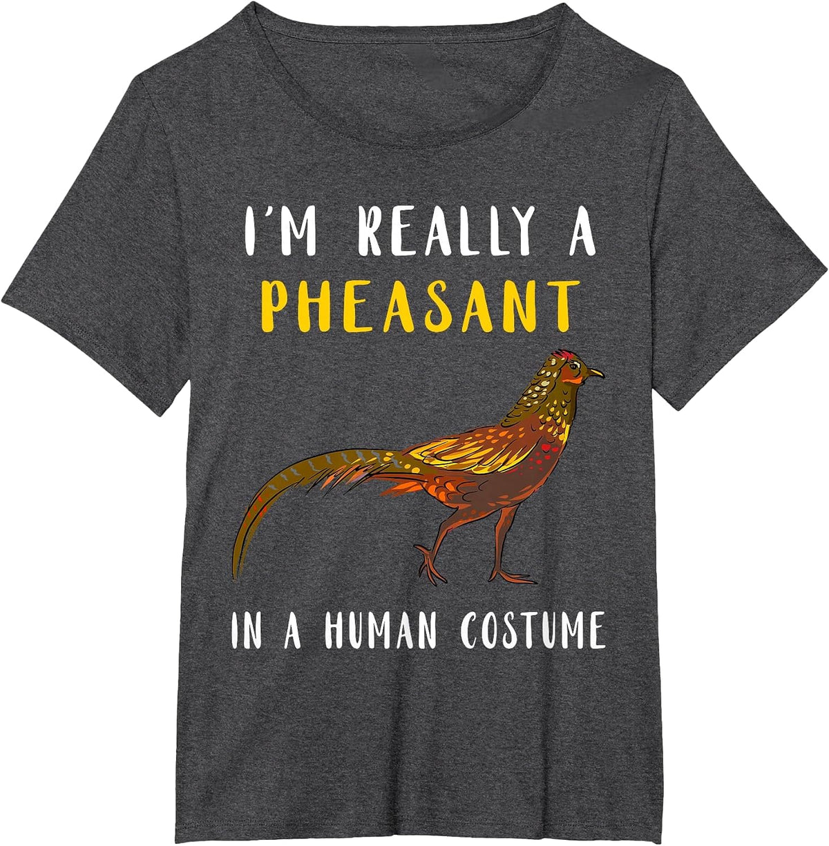 Pheasant Hunting Human Costume Pheasant Lover Plucking T-Shirt - Dark Heather Grey