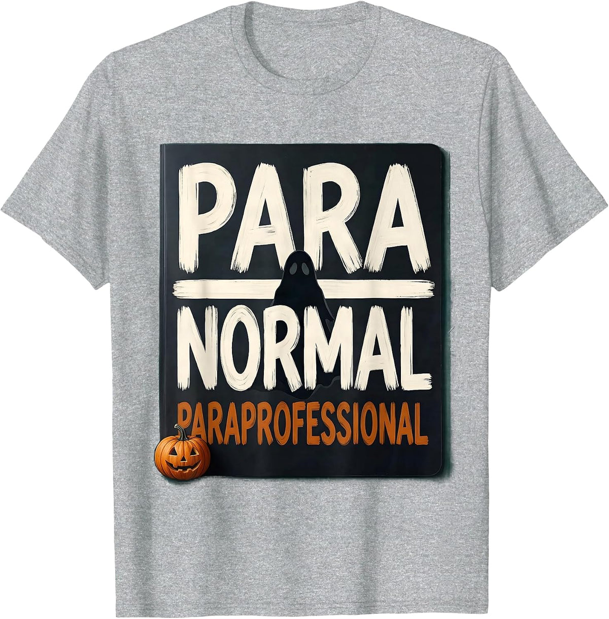 Men's Para Normal Paraprofessional Sped Teacher Aide Halloween T-Shirt - Heather Grey