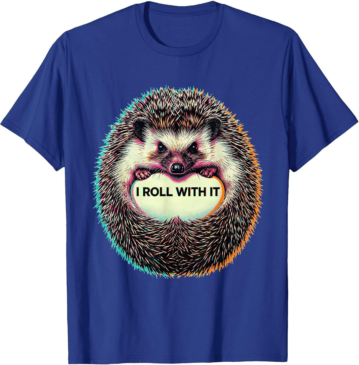 Men's I Roll With It Whimsical Hedgehog Lover Humor Novelty Gift T-Shirt - Royal Blue