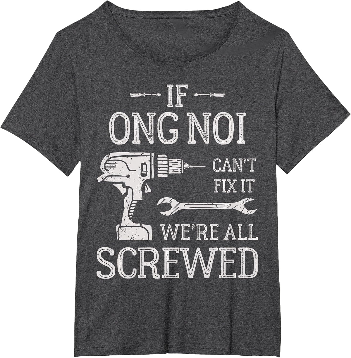If Ong NOI Can't Fix It Funny Vietnamese Grandpa T-Shirt - Dark Heather Grey