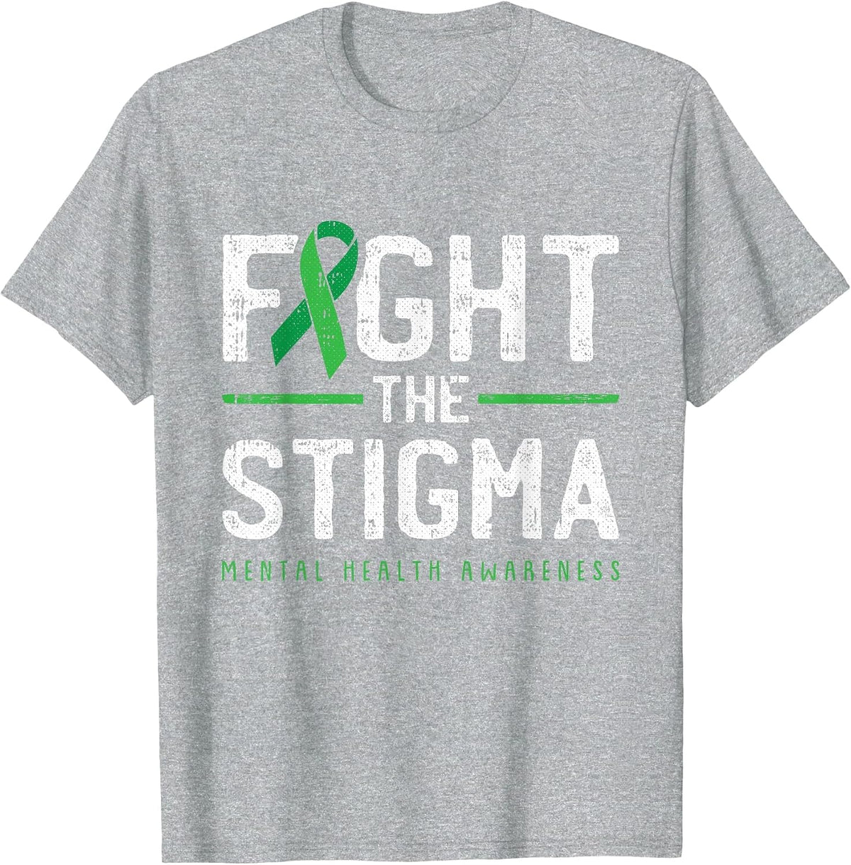 Fight The Stigma Mental Health Awareness Green Ribbon T-Shirt - Heather Grey