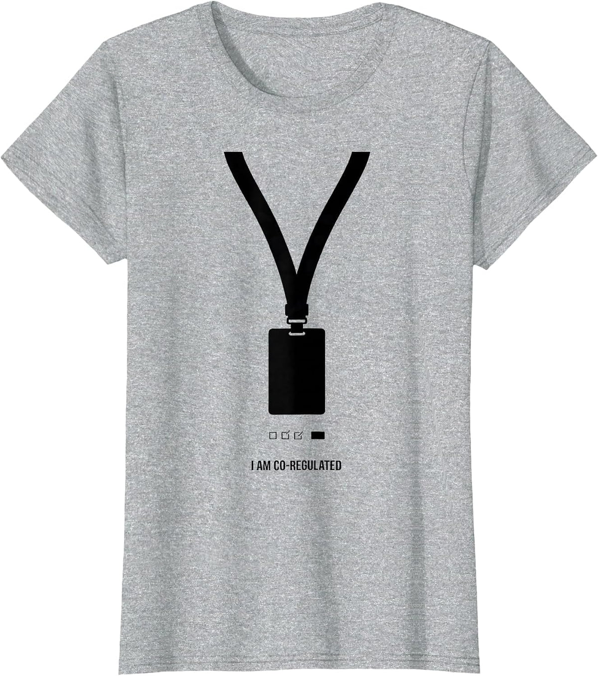 I Am Co-Regulated Funny Special Education Teacher SPED Squad T-Shirt - Heather Grey