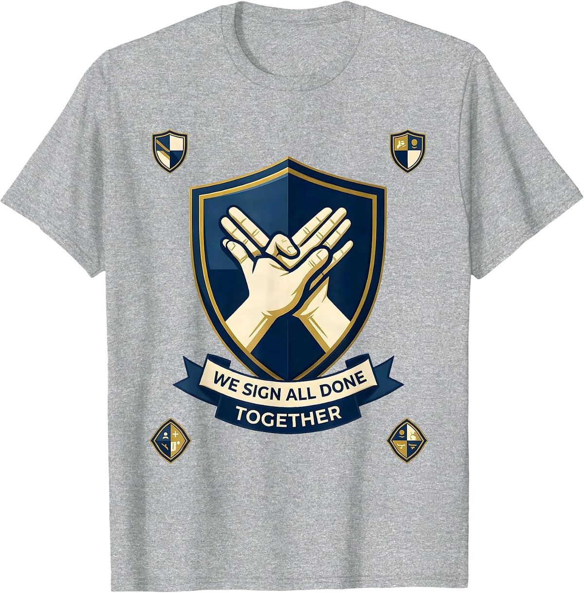 Men's We Sign All Done Together SPED Teacher Sign Language Humor T-Shirt - Heather Grey