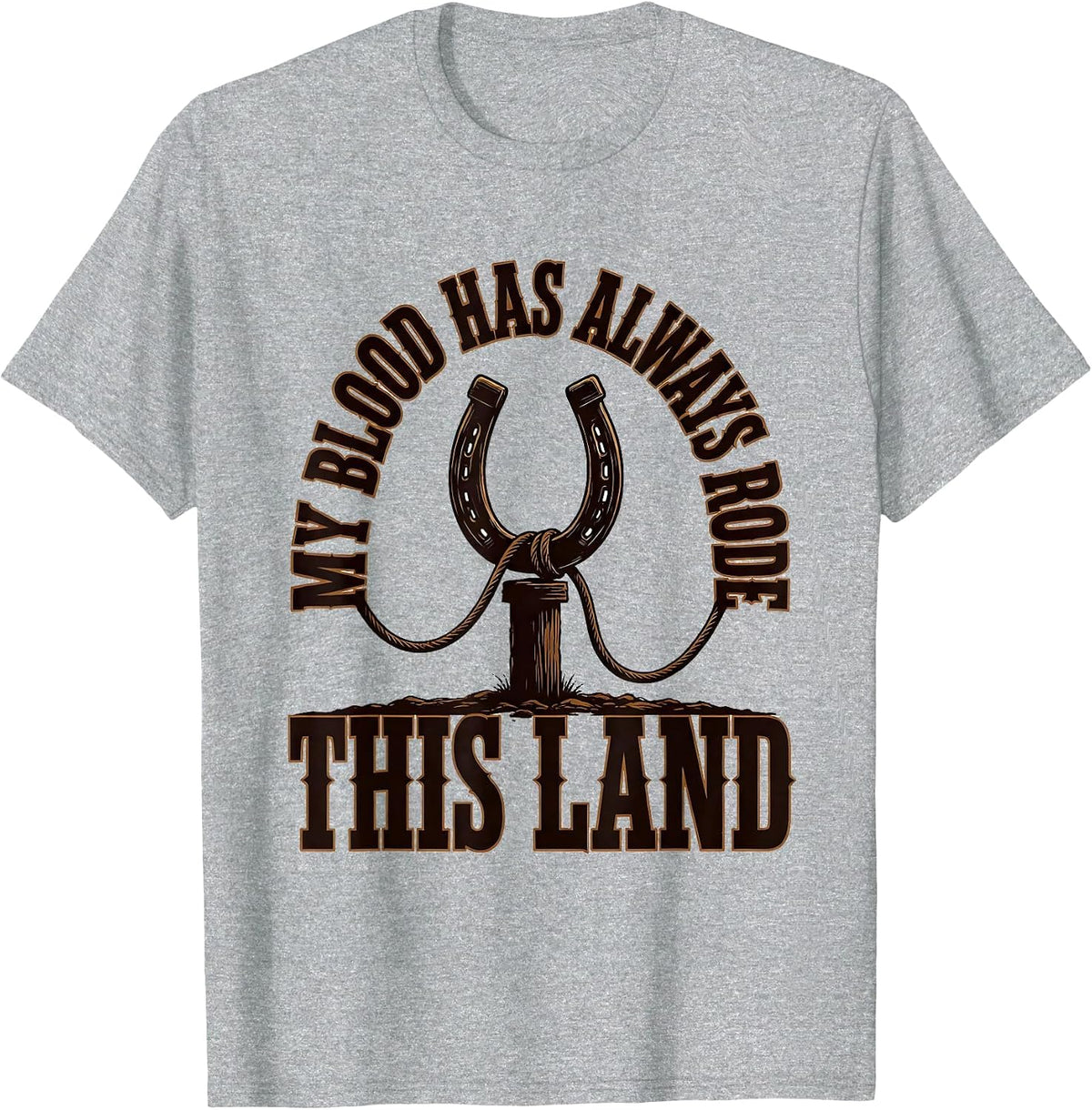 Men's My Blood Has Always Rode This Land Western Cowgirl Rodeo T-Shirt - Heather Grey