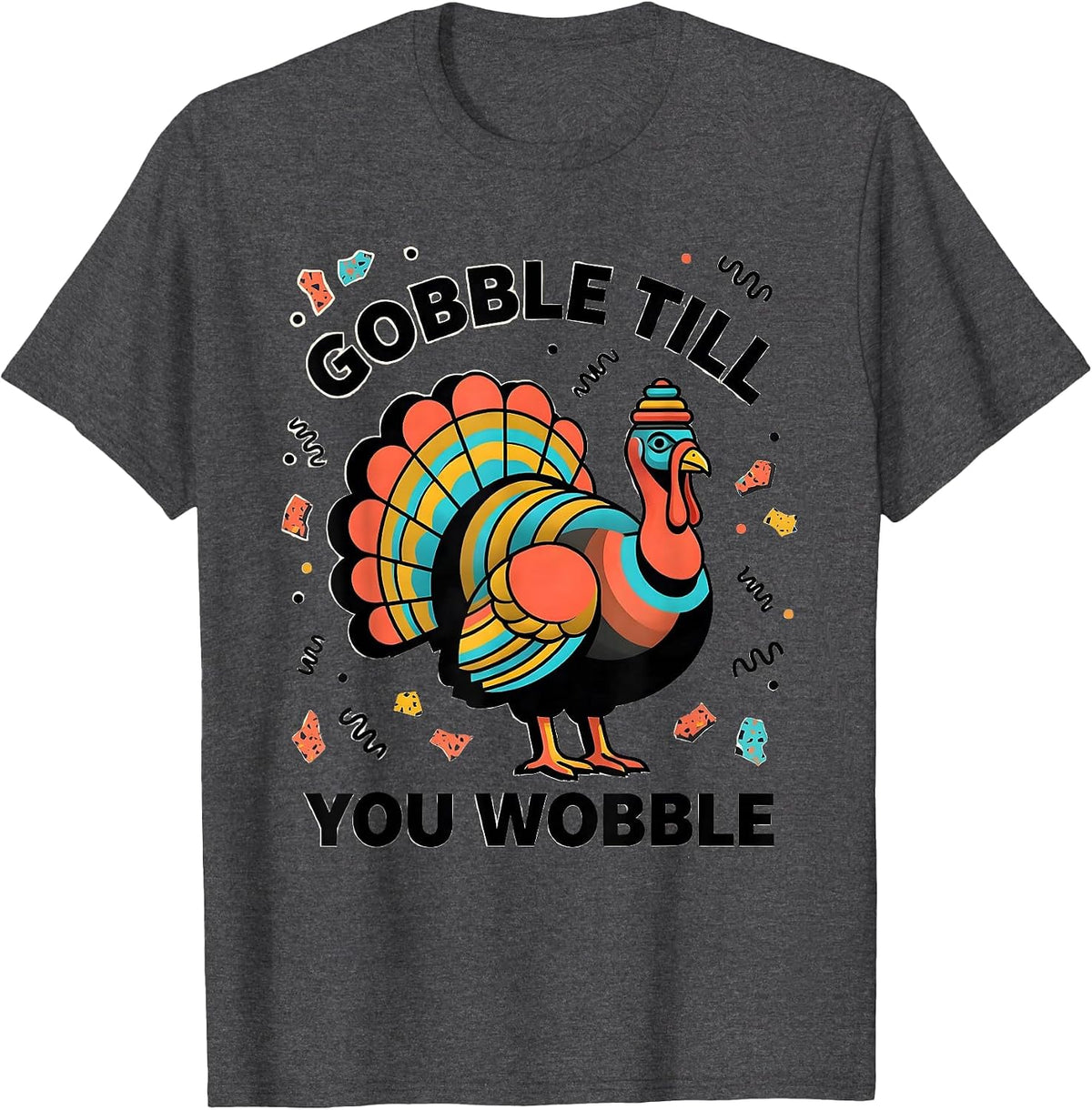 Men's Gobble Till You Wobble Thanksgiving Design T-Shirt - Dark Heather Grey