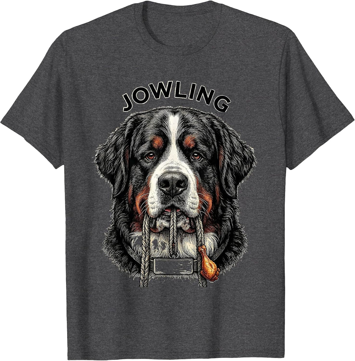 JOWLING Funny Bernese Mountain Dog Drooling Dog Mom Dad T-Shirt - Dark Heather Grey