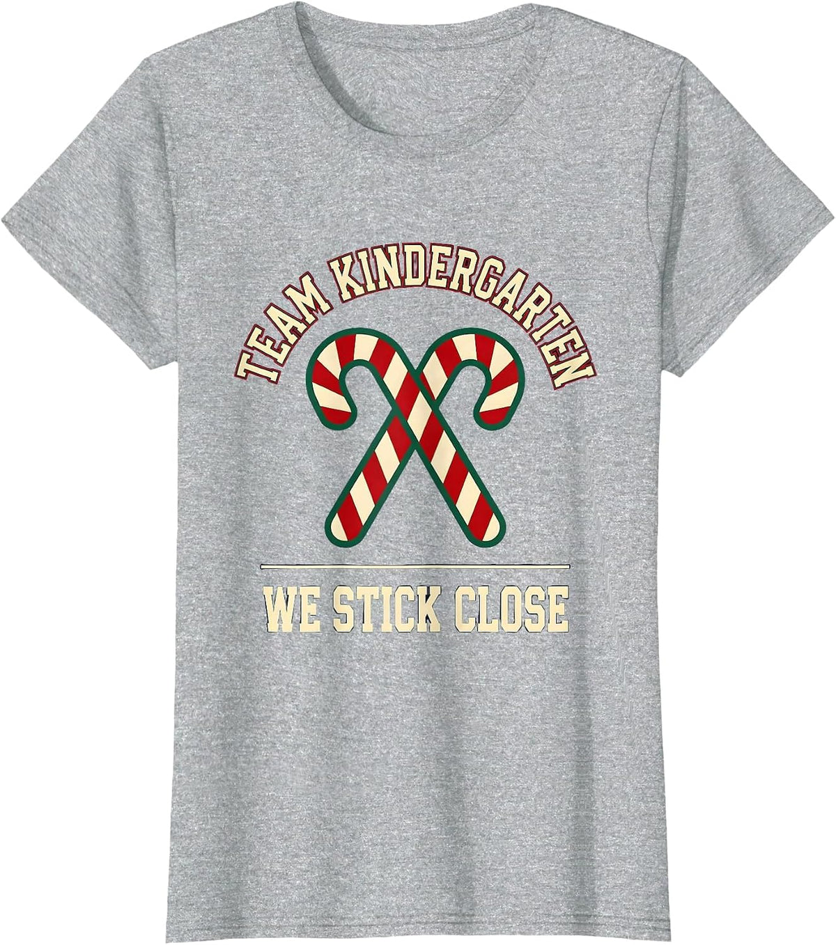 Team Kindergarten We Stick Close Sports Teacher Christmas T-Shirt - Heather Grey